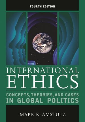 International Ethics: Concepts, Theories, and Cases in Global Politics image number 0