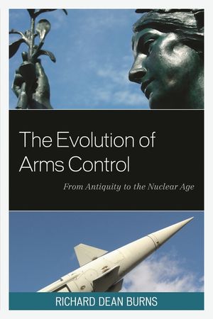The Evolution of Arms Control: From Antiquity to the Nuclear Age image number 0