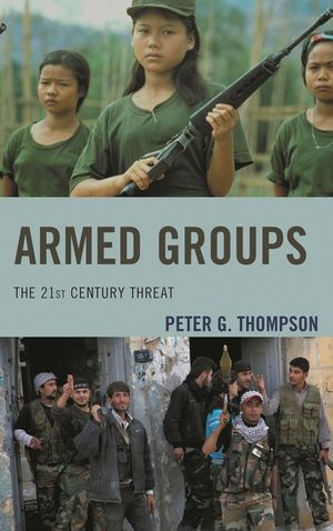 Armed Groups: The 21st Century Threat image number 0
