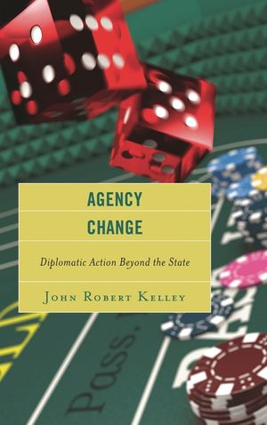 Agency Change: Diplomatic Action Beyond the State image number 0