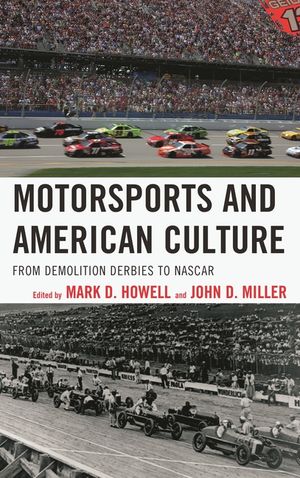 Motorsports and American Culture: From Demolition Derbies to NASCAR image number 0