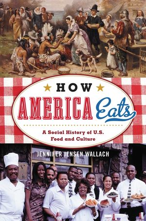 How America Eats: A Social History of U.S. Food and Culture image number 0