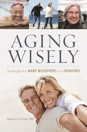 Aging Wisely: Strategies for Baby Boomers and Seniors image number 0