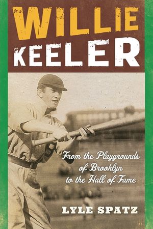 Willie Keeler: From the Playgrounds of Brooklyn to the Hall of Fame image number 0