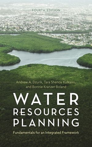 Water Resources Planning: Fundamentals for an Integrated Framework, Fourth Edition image number 0