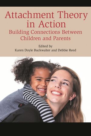 Attachment Theory in Action: Building Connections Between Children and Parents image number 0