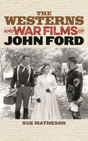 The Westerns and War Films of John Ford image number 0