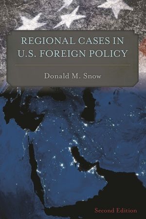 Regional Cases in U.S. Foreign Policy image number 0