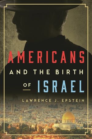 Americans and the Birth of Israel image number 0