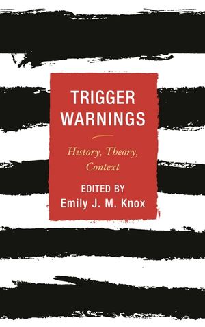 Trigger Warnings: History, Theory, Context image number 0