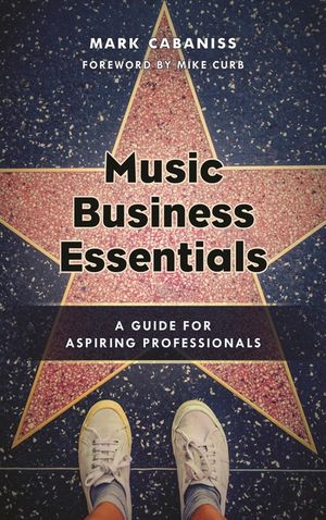 Music Business Essentials: A Guide for Aspiring Professionals image number 0