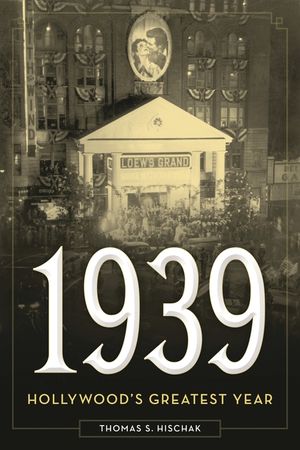 1939: Hollywood's Greatest Year image number 0