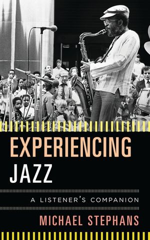 Experiencing Jazz: A Listener's Companion image number 0