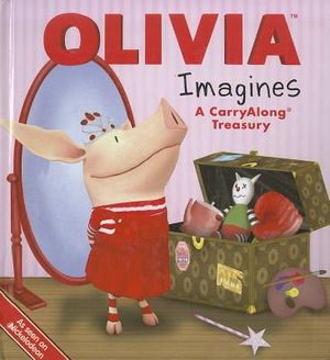 Olivia Imagines: A CarryAlong Treasury image number 0