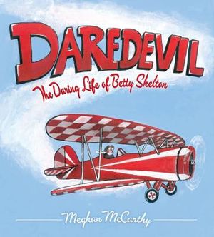 Daredevil: The Daring Life of Betty Skelton image number 0