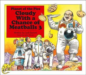 Cloudy with a Chance of Meatballs 3: Planet of the Pies image number 0