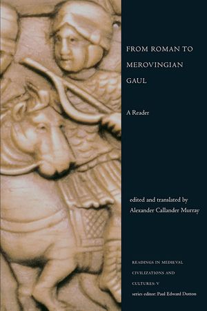 From Roman to Merovingian Gaul: A Reader image number 0