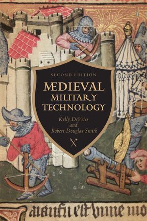 Medieval Military Technology, Second Edition image number 0