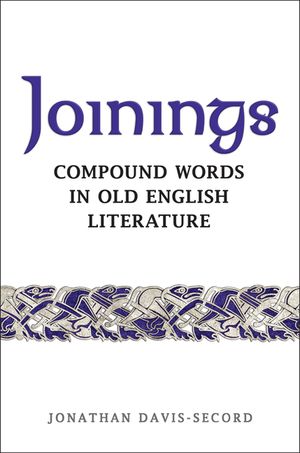 Joinings: Compound Words in Old English Literature image number 0