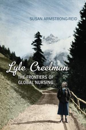 Lyle Creelman: The Frontiers of Global Nursing image number 0