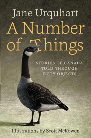 A Number of Things: Stories about Canada Told Through 50 Objects image number 0