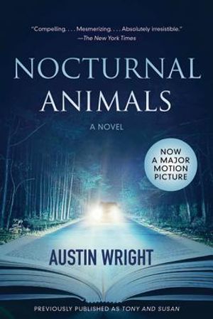 Nocturnal Animals: Previously Published as Tony and Susan image number 0
