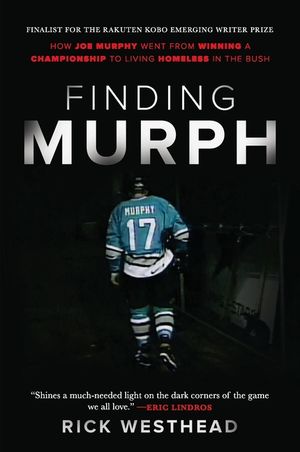 Finding Murph: How Joe Murphy Went from Winning a Championship to Living Homeless in the Bush image number 0