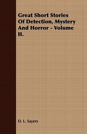 Great Short Stories of Detection, Mystery and Horror - Volume I. image number 0
