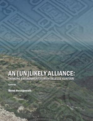 An [un]likely Alliance: Thinking Environment[s] with Deleuze/Guattari image number 0