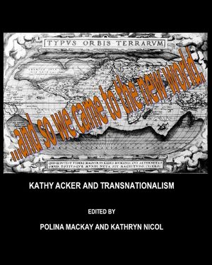 Kathy Acker and Transnationalism image number 0
