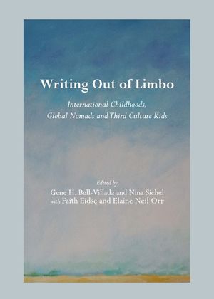 Writing Out of Limbo: International Childhoods, Global Nomads and Third Culture Kids image number 0