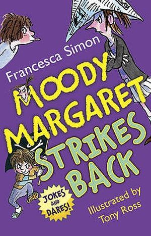 Moody Margaret Strikes Back. by Francesca Simon image number 0