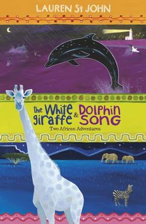The White Giraffe And, Dolphin Song. Lauren St. John image number 0