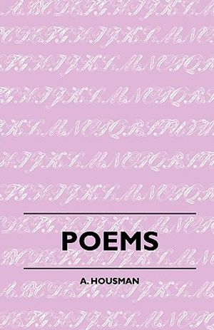 Collected Poems of A. E. Housman: With a Chapter from Twenty-Four Portraits By William Rothenstein image number 0