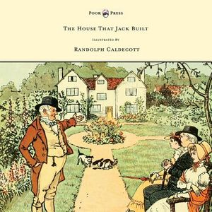 The House That Jack Built - Illustrated by Randolph Caldecott image number 0
