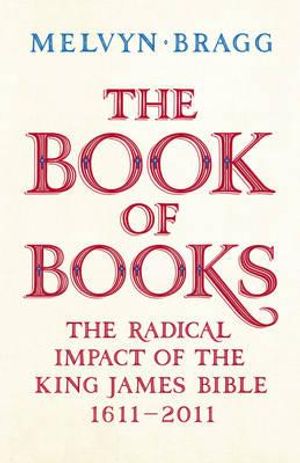 Book of Books: A Biography of the King James Bible, 1611-2011 image number 0