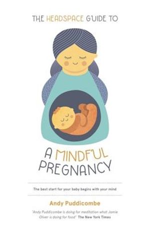 The Headspace Guide To...a Mindful Pregnancy image number 0