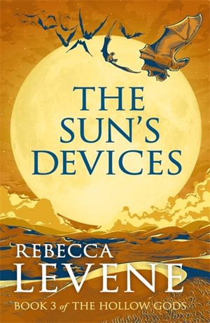 The Sun's Devices: Book 3 of the Hollow Gods image number 0