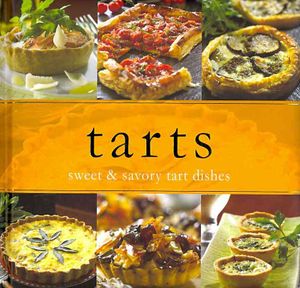 Tarts : Sweet & Savory Tart Dishes image number 0