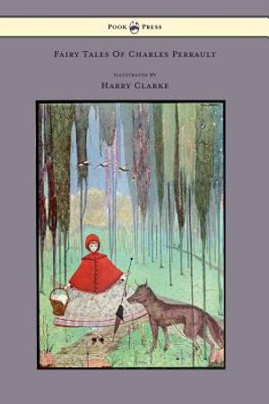Fairy Tales Of Charles Perrault - Illustrated By Harry Clarke image number 0