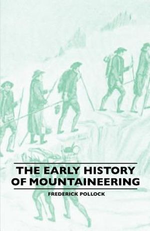The Early History Of Mountaineering image number 0