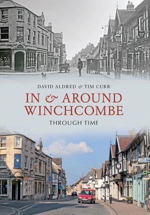 In & Around Winchcombe Through Time image number 0