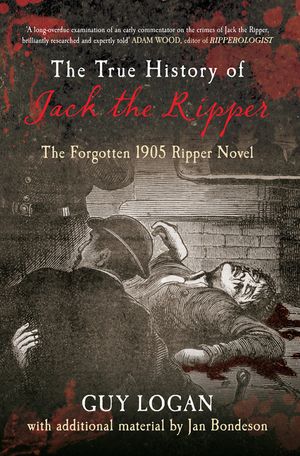 The True History of Jack the Ripper: The Forgotten 1905 Ripper Novel image number 0