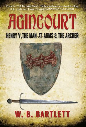 Agincourt: Henry V, the Man at Arms & the Archer image number 0