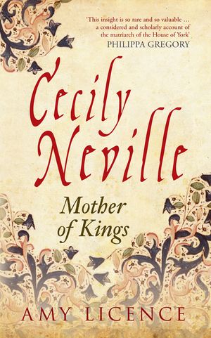 Cecily Neville: Mother of Kings image number 0