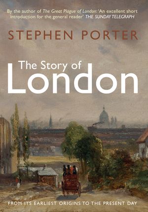The Story of London: From Its Earliest Origins to the Present Day image number 0