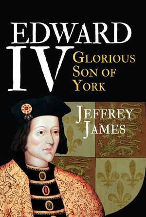 Edward IV: Glorious Son of York image number 0