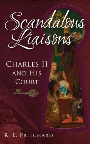 Scandalous Liaisons: Charles II and His Court image number 0