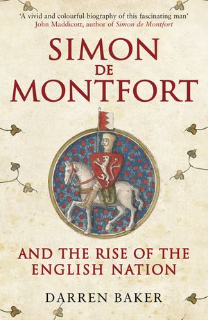 Simon de Montfort and the Rise of the English Nation image number 0