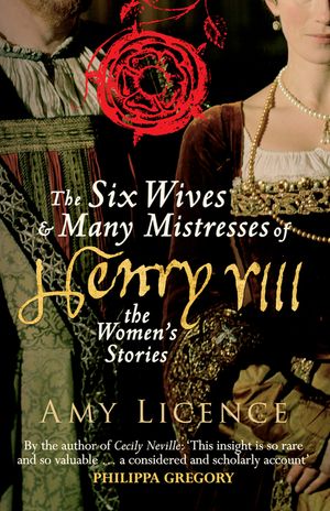 The Six Wives & Many Mistresses of Henry VIII: The Women's Stories image number 0
